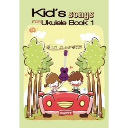 Kid's Songs for Ukulele Book 1