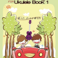 Kid's Songs for Ukulele Book 1