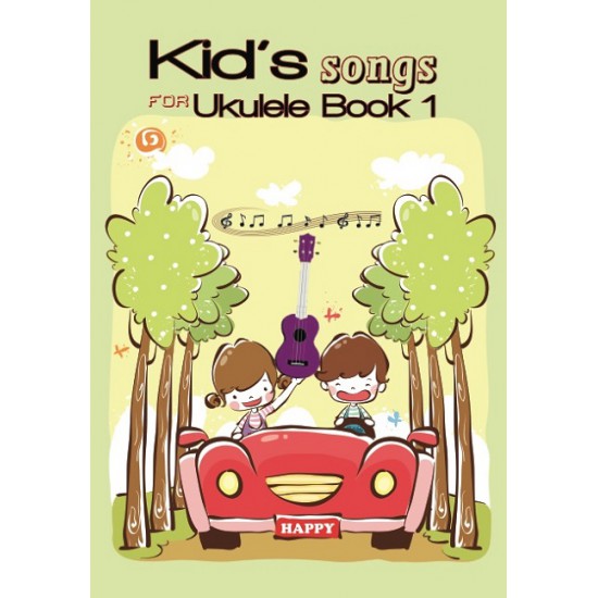 Kid's Songs for Ukulele Book 1