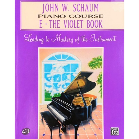 John W. Schaum Piano Course : E - The Violet Book