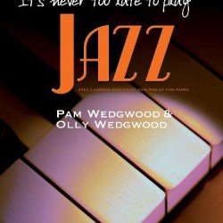 It's never too late to play... JAZZ