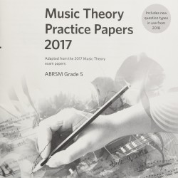 Music Theory Practice Papers 2017 ABRSM Grade 5