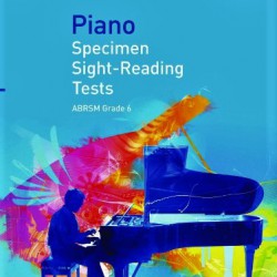 ABRSM Grade 6 Piano Specimen Sight-Reading Tests