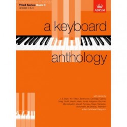 a keyboard anthology ABRSM Third Series Book II (grade 3 & 4)