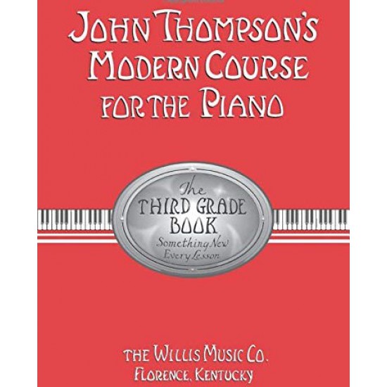 John Thompson's Modern Course For The Piano - The Third Grade Book