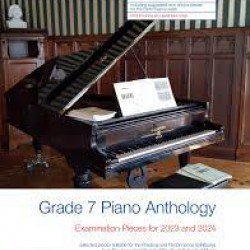 Grade 7 Piano Anthology 2023-2024