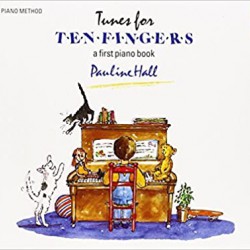 Tunes for Ten Fingers - a first piano book for young beginners