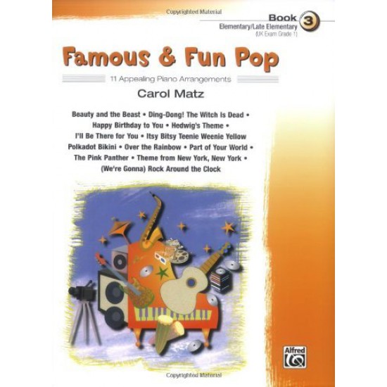 Famous & Fun Favorites - Book 3 Elementary/ Late Elementary 