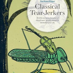 The Piano Player Classical Tear-Jerkers