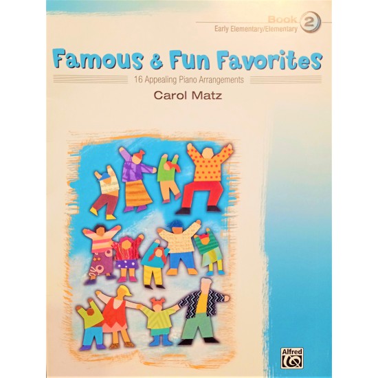 Famous & Fun Favorites - Book 2 Early Elementary/ Elementary