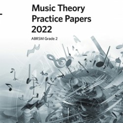 Music Theory Practice Papers 2022 ABRSM Grade 2