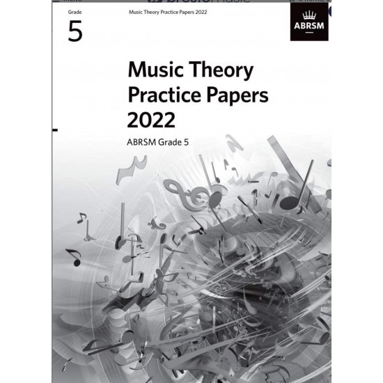 Music Theory Practice Papers 2022 ABRSM Grade 5