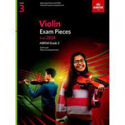 ABRSM Violin Exam Pieces from 2024 Grade 3 Violin Part & Piano Accompaniment