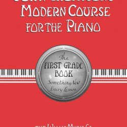 John Thompson's Modern Course For The Piano - The First Grade Book